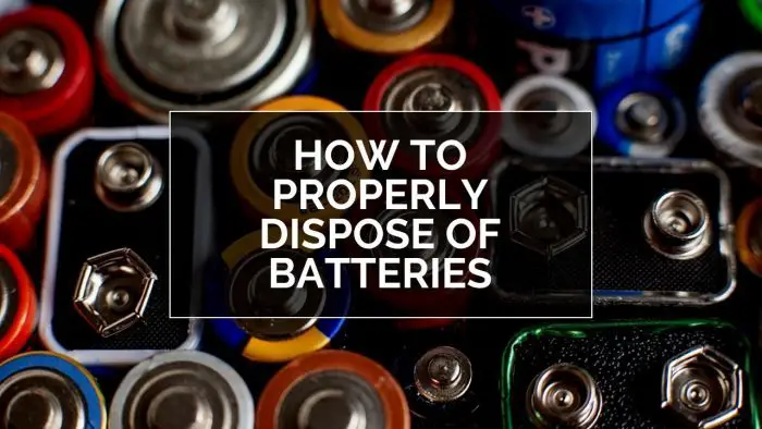 How to Properly Dispose of Batteries