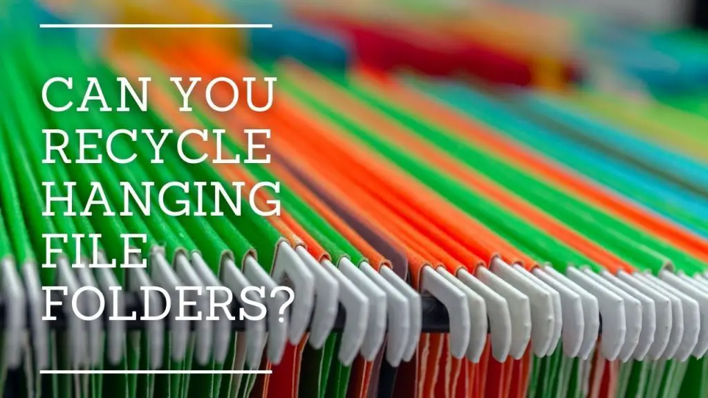 Can You Recycle Hanging File Folders?
